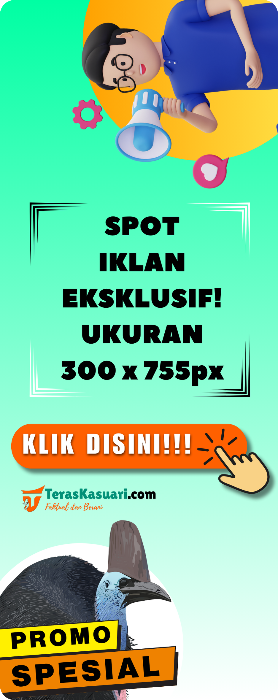 Spot Iklan Ekslusif ukuran 300 x 755 pixel